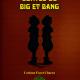 LES CONTES DE BIG ET BANG