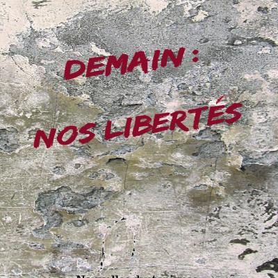 Demain nos libertes